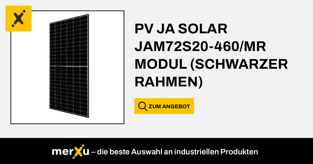 Ja Solar PV MODUL JAM72S20 460 MR SCHWARZER RAHMEN MerXu