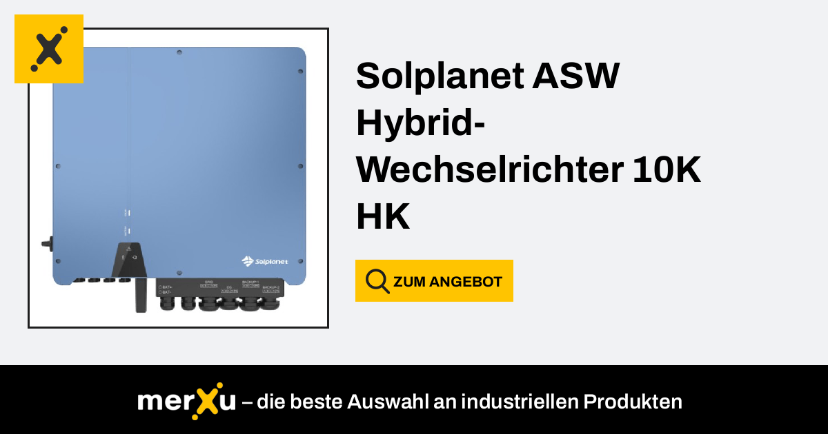 Solplanet ASW 10K HK Hybrid Wechselrichter MerXu Preise Verhandeln