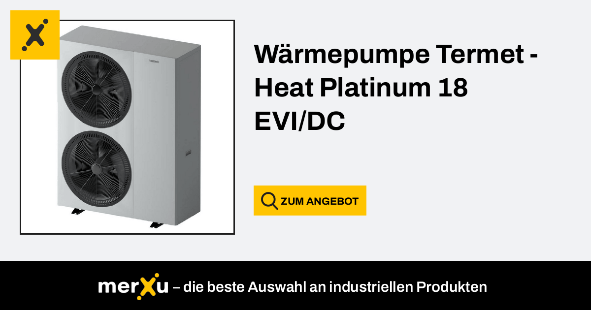 Wärmepumpe Termet Heat Platinum 18 EVI DC merXu Preise verhandeln