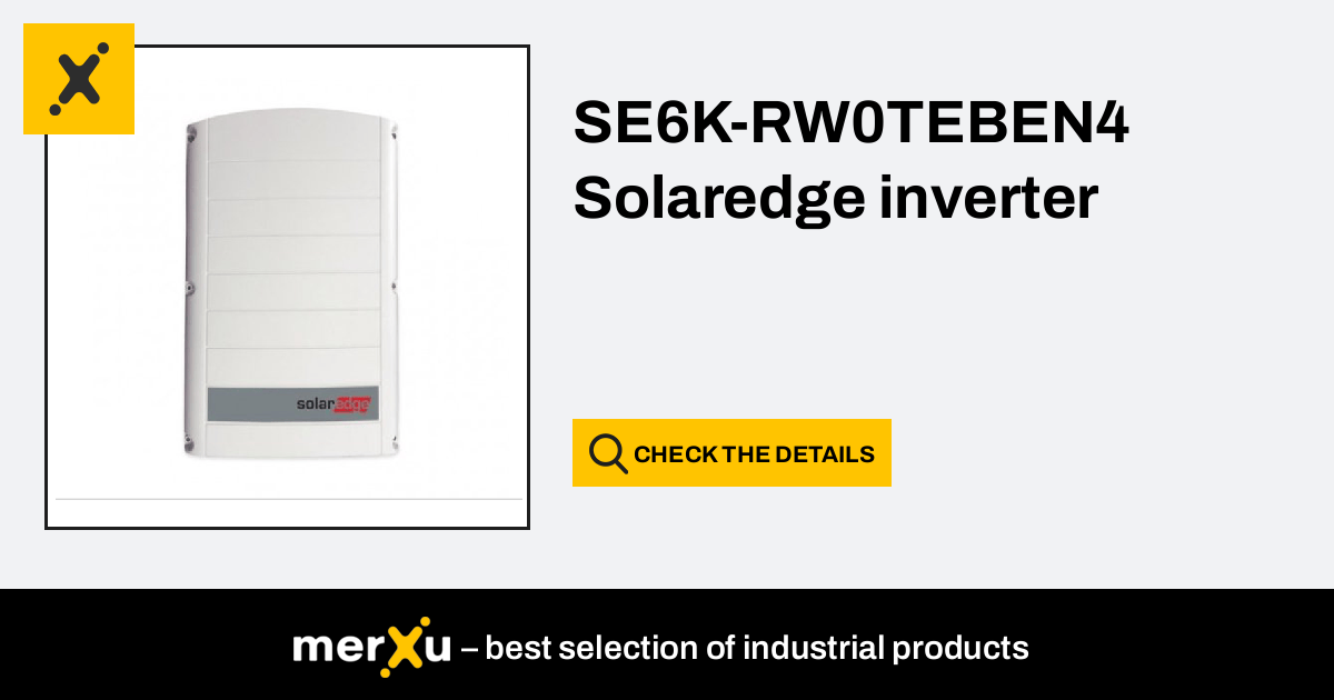 Solaredge Inverter Se K Rw Teben Merxu Negotiate Prices