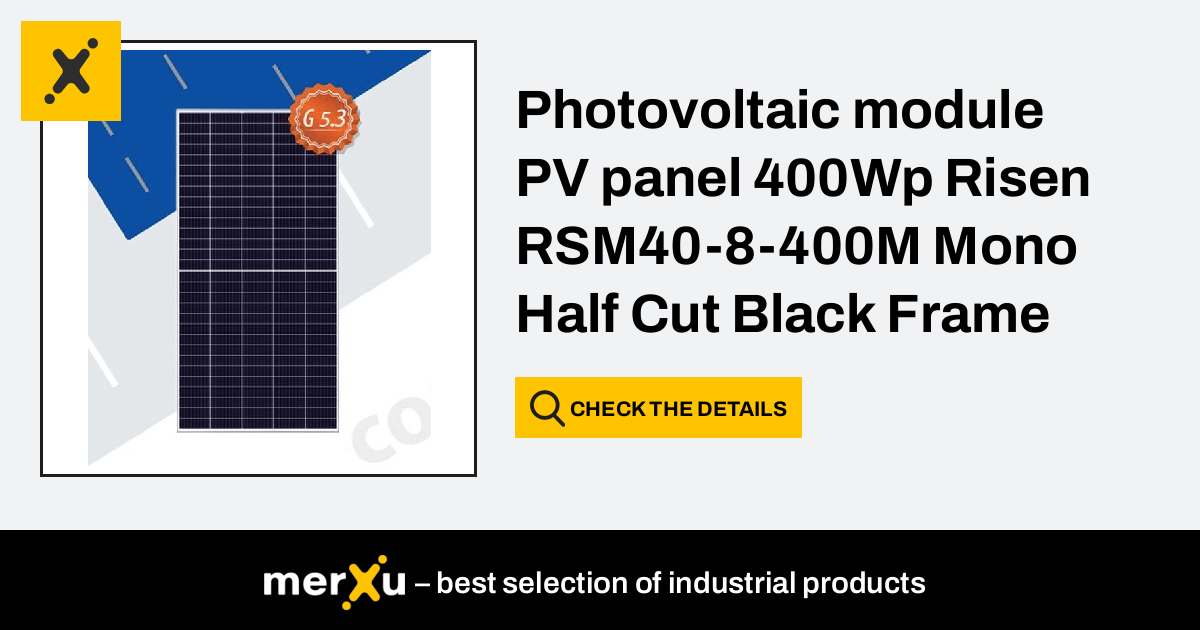 Risen Energy Photovoltaic Module PV Panel 400Wp Risen RSM40 8 400M Mono