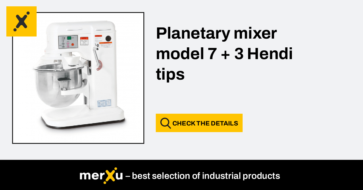 Hendi Planetary Mixer Model Tips H Merxu Negotiate