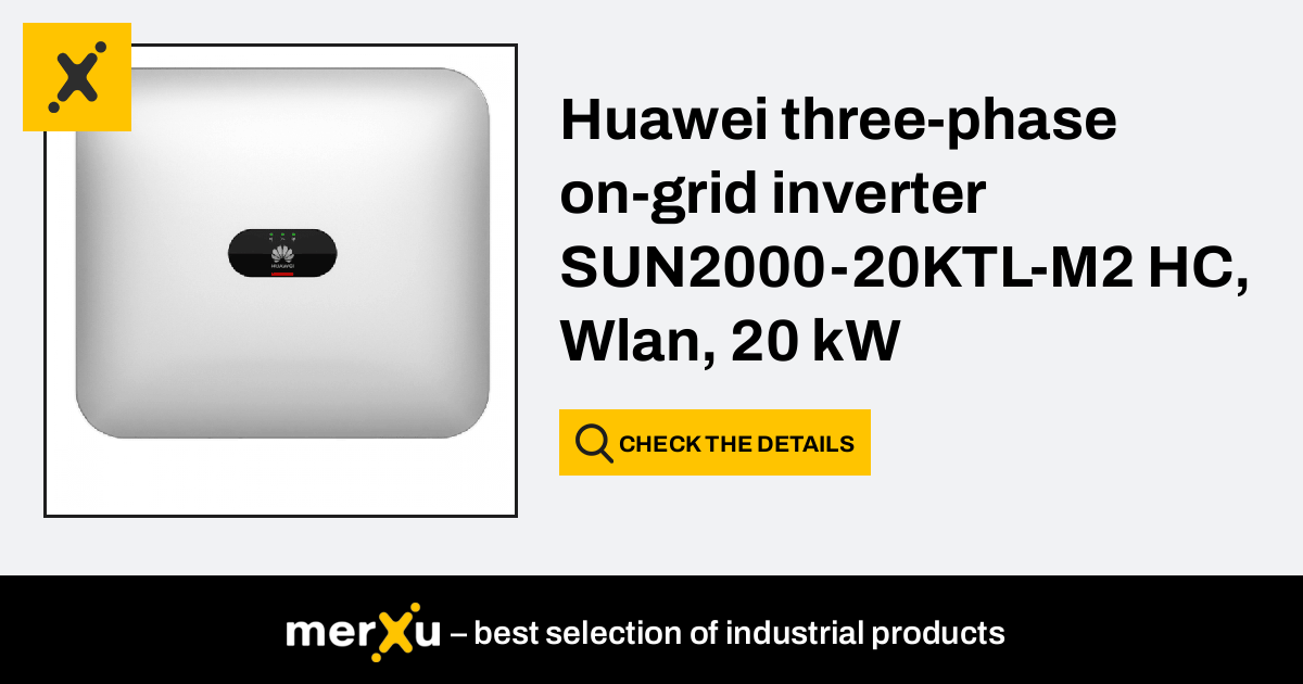 Huawei Three Phase On Grid Inverter HC Wlan 20 KW SUN2000 20KTL M2