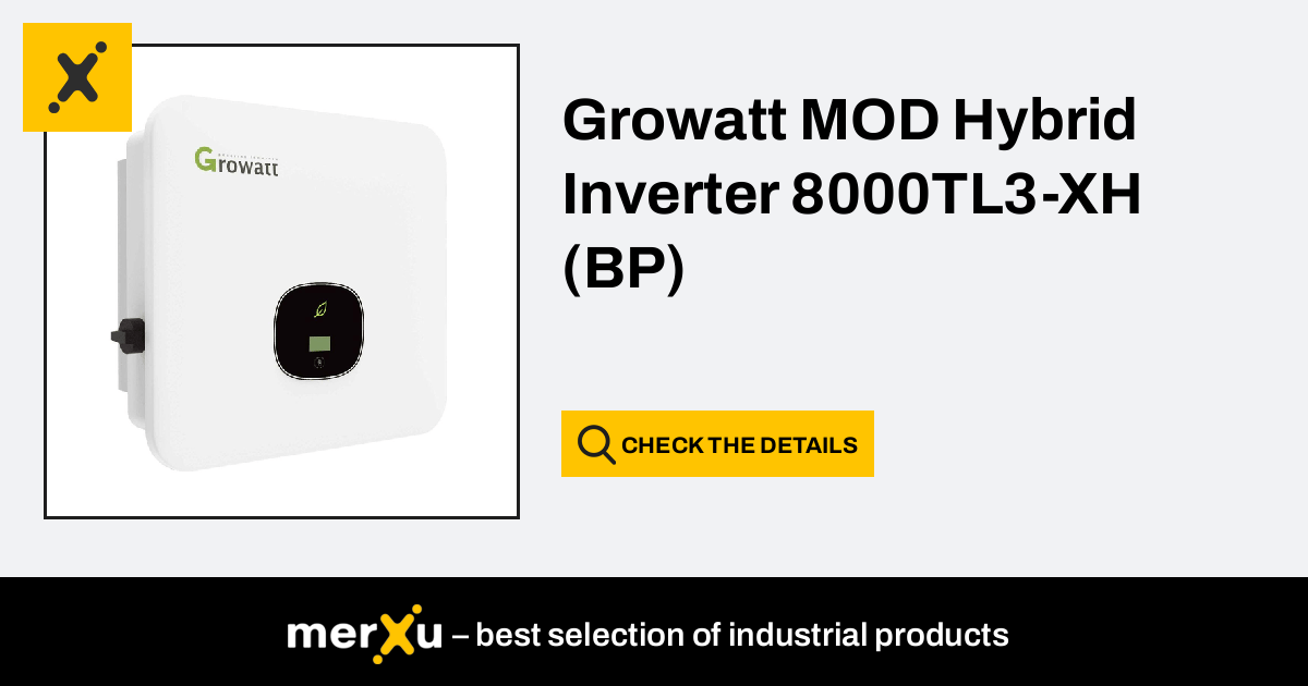 Growatt MOD Hybrid Inverter 8000TL3 XH BP MerXu Negotiate Prices