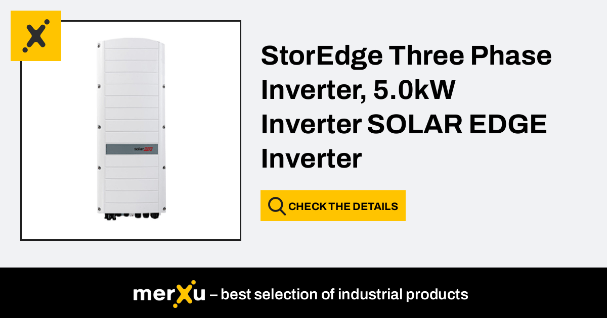 SolarEdge StorEdge Three Phase Inverter 5 0kW Inverter SOLAR EDGE