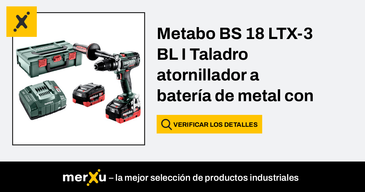 Metabo BS 18 LTX 3 BL I Taladro atornillador a batería de metal con