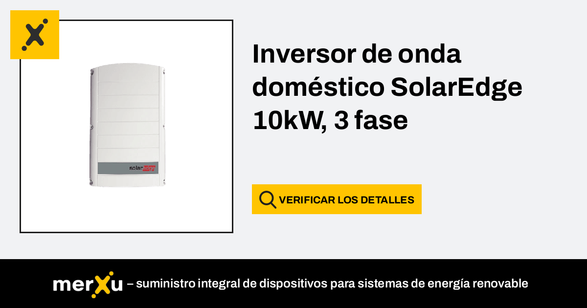 Solaredge Inversor de onda doméstico 10kW 3 fase SE10K RW0TEBEN4