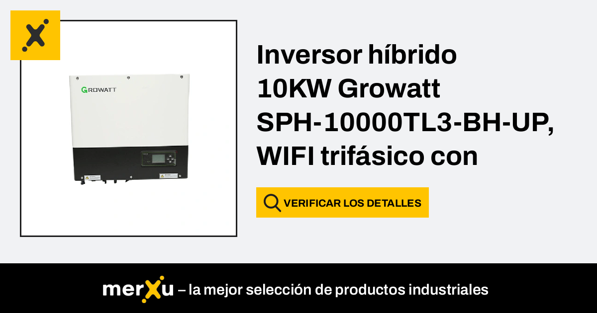 Growatt Inversor híbrido 10KW SPH 10000TL3 BH UP WIFI trifásico con