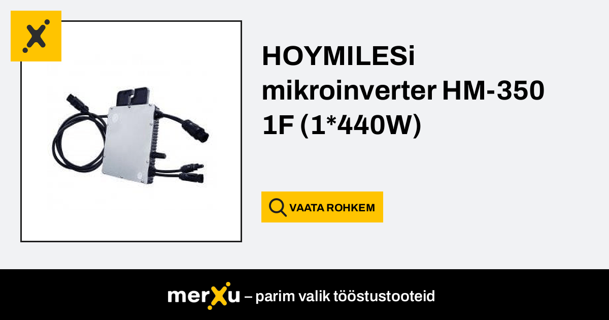 Hoymiles mikroinverter 1F 1 440W HM 350 merXu Lepi hinnad läbi