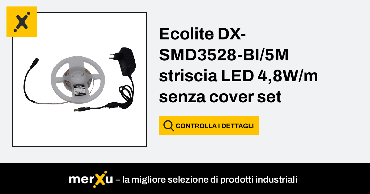 Ecolite DX SMD3528 BI 5M Striscia LED 4 8W M Senza Cover Set Completo