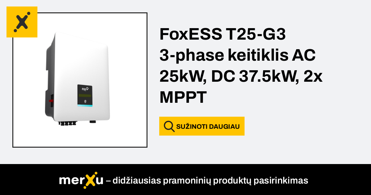 FoxESS T25 G3 3 Phase Invertorius AC 25kW DC 37 5kW 2x MPPT MerXu