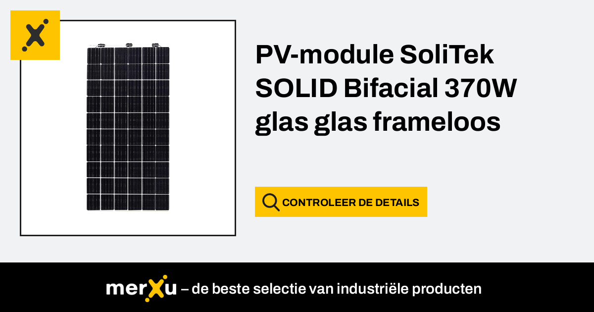 Solitek Solid Bifacial Pv Module W Frameloos Glas Merxu