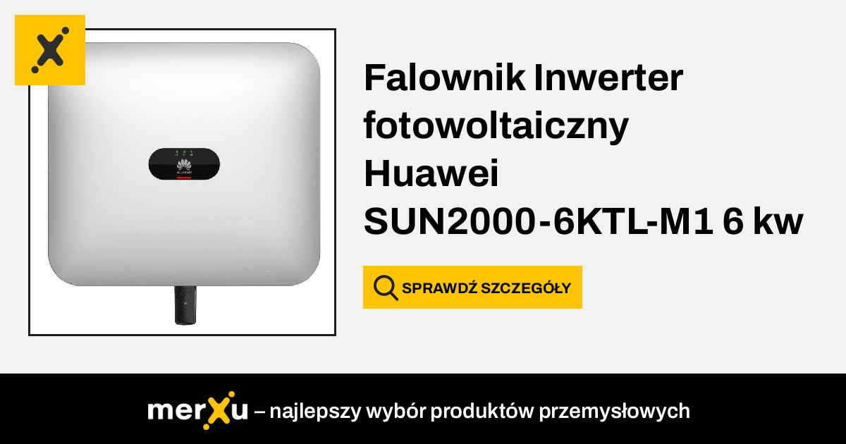 Huawei Falownik Inwerter Fotowoltaiczny 6 Kw 6kw SUN2000 6KTL M1