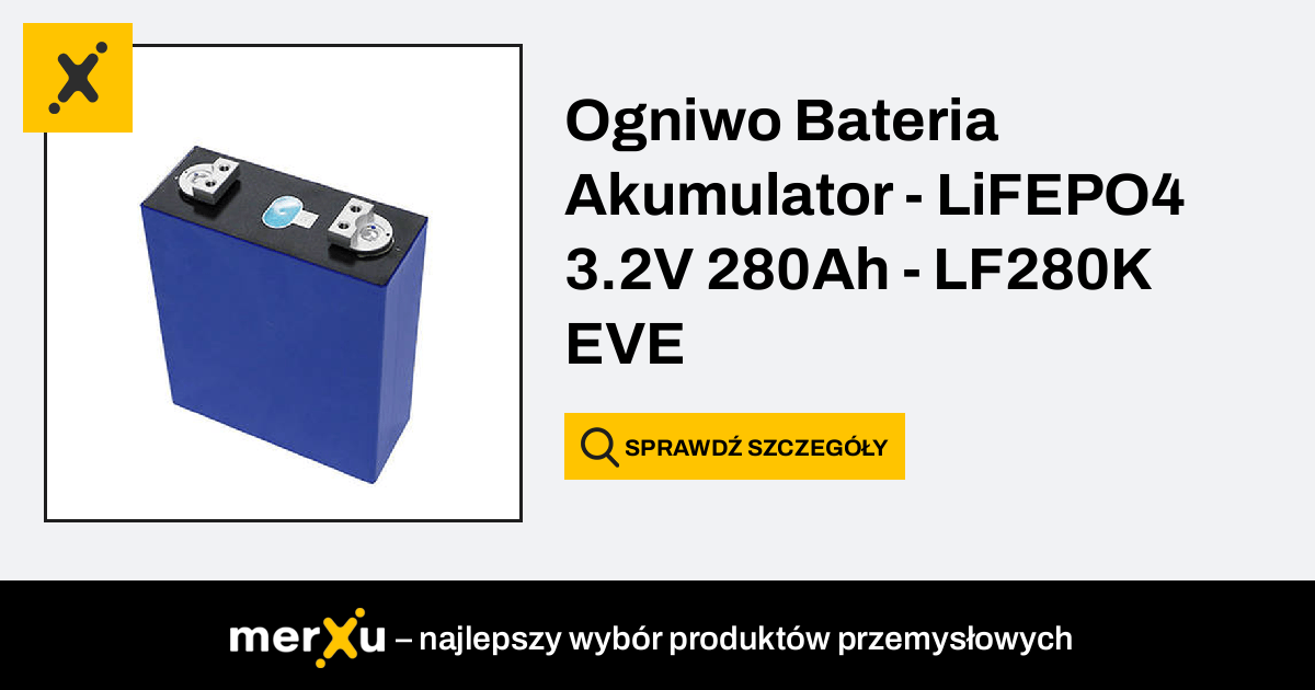 Eve Ogniwo Bateria Akumulator LiFEPO4 3 2V 280Ah LF280K EVE LF280K