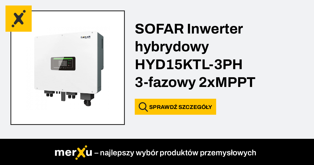 Sofar Solar Sofar Inwerter Hybrydowy Hyd Ktl Ph Fazowy Xmppt