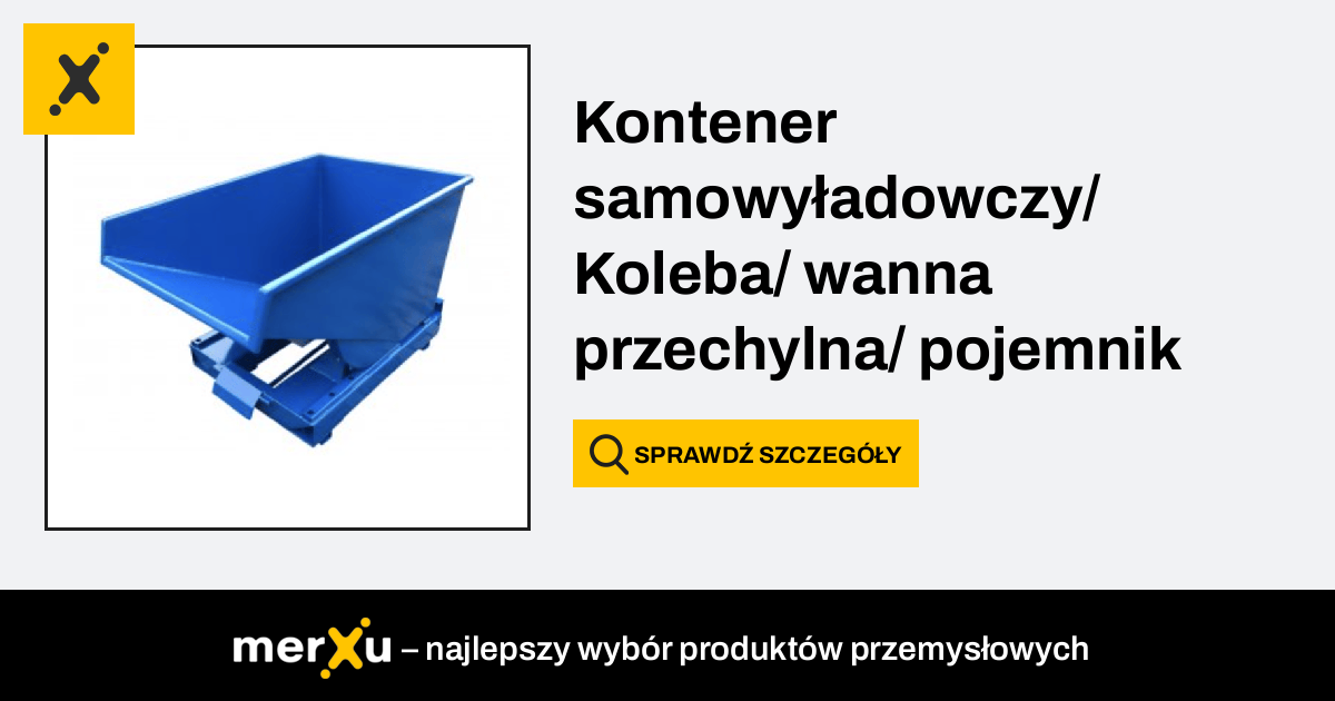 Kontener Samowy Adowczy Koleba Wanna Przechylna Pojemnik Metalowy