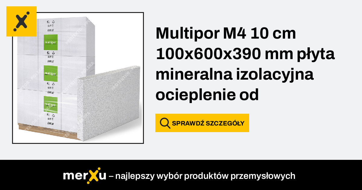 Multipor M4 10 cm 100x600x390 mm płyta mineralna izolacyjna ocieplenie