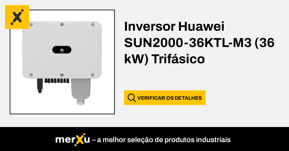 Huawei Inversor SUN2000 36KTL M3 36 kW Trifásico merXu Negocie