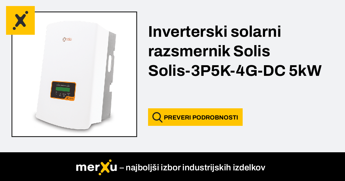 Solis Inverterski Solarni Razsmernik 3P5K 4G DC 5kW Solis 3P5K 4G DC