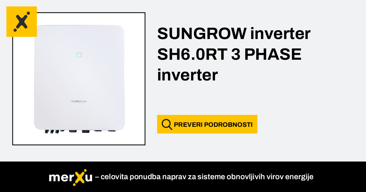 Sungrow Inverter SH6 0RT 3 PHASE Inverter MerXu