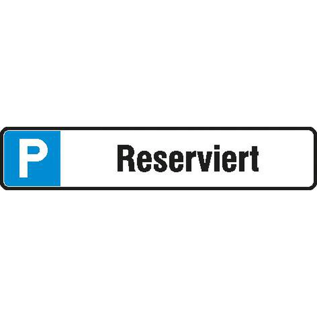 Aluminum parking lot sign B520xH110 mm Reserved