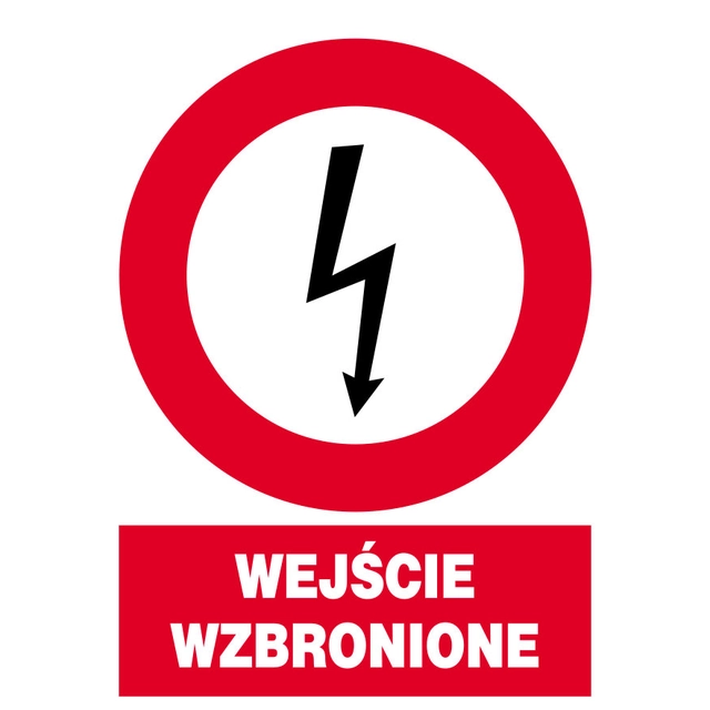 Electric prohibition sign 148X210 "ENTRY PROHIBITED" ZEZ / A-7
