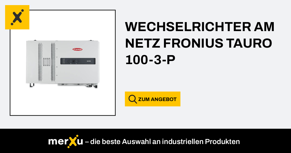 Fronius Wechselrichter Im Netz TAURO 100-3-P - MerXu