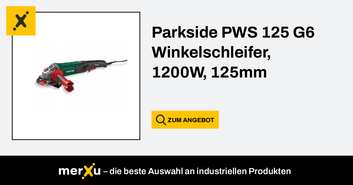 Winkelschleifer, PWS 125 1200W, merXu Preise - Großhandelskäufe! verhandeln! Parkside G6 - 125mm