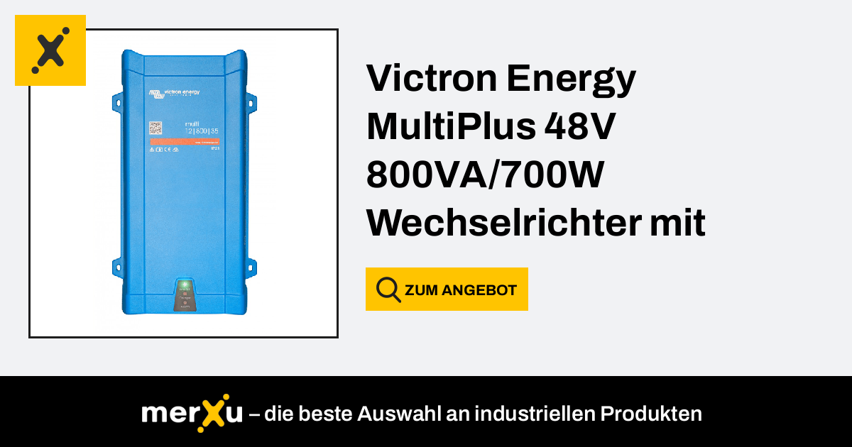 Victron Energy MultiPlus 48V 800VA/700W Wechselrichter mit integriertem  Batterieladegerät (PMP481800000) - merXu