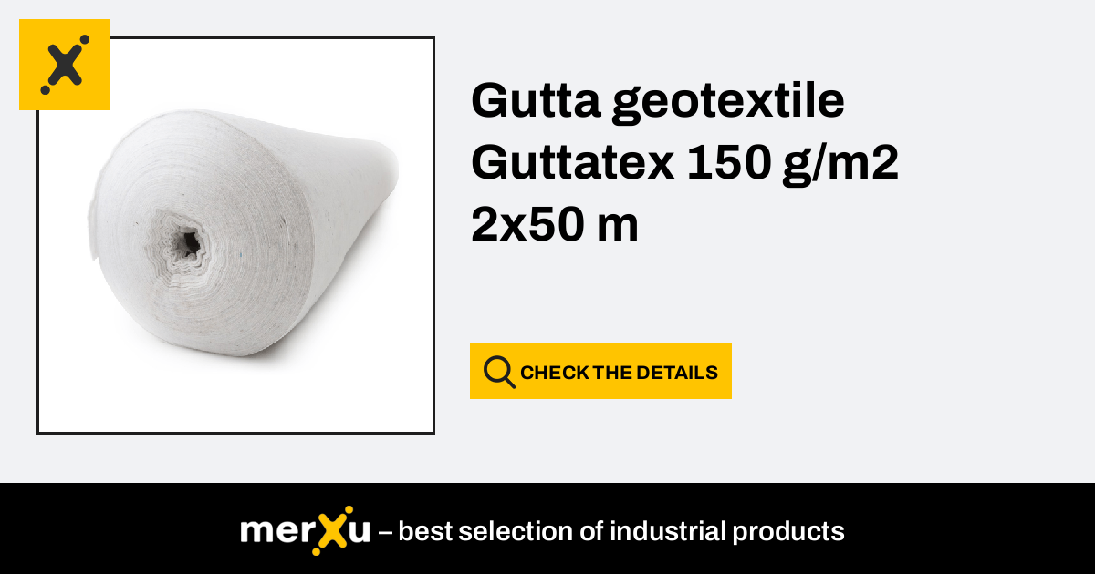 Gutta geotextile tex 150 g/m2 2x50 m - merXu - Negotiate prices
