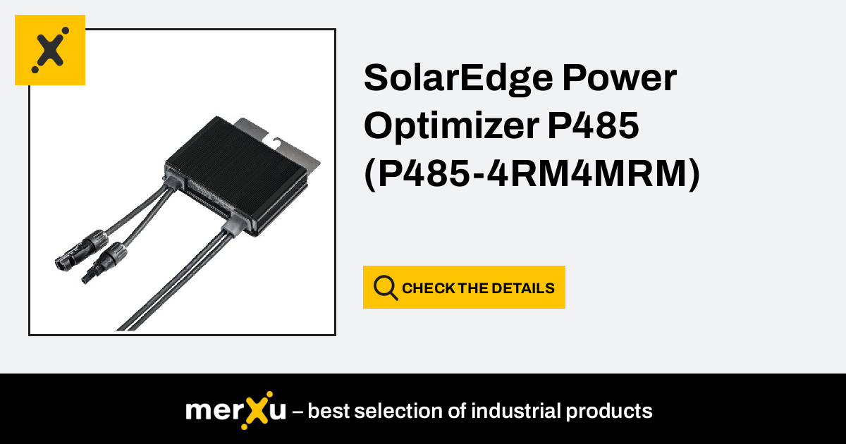 Solaredge Power Optimizer P485 (P485-4RM4MRM) - MerXu - Negotiate ...