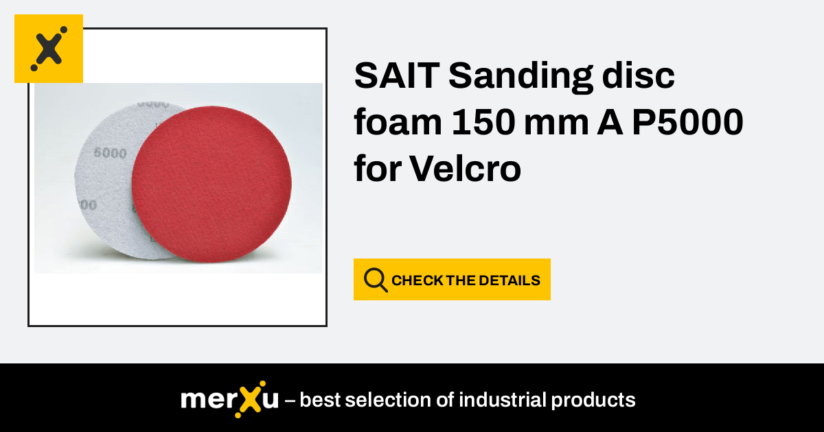 Sait Sanding disc foam 150 mm A P5000 for Velcro - merXu - Negotiate  prices! Wholesale purchases!