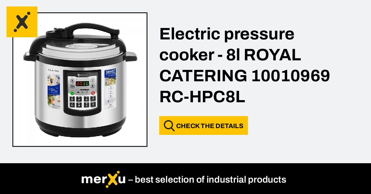 Royal Catering Electric pressure cooker - 4l 10010966 RC-HPC4L - merXu -  Negotiate prices! Wholesale purchases!