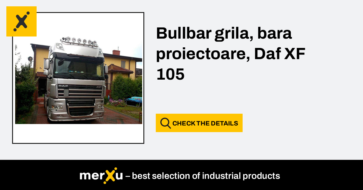 Dauto Bullbar Grila Bara Proiectoare Daf Xf Merxu Negotiate Prices Wholesale Purchases