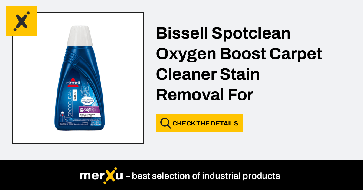 Bissell Spotclean Oxygen Boost Carpet Cleaner Stain Removal For SpotClean  and SpotClean Pro,1000 ml - merXu - Negotiate prices! Wholesale purchases!