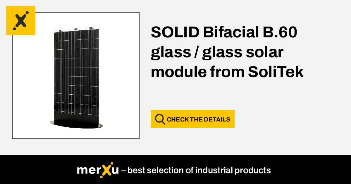 Solitek SOLID Bifacial B.60 Glass / Glass Solar Module From - MerXu