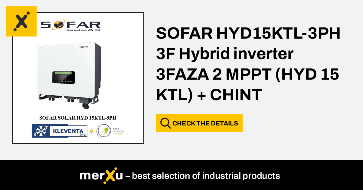 HYBRID INVERTER SOFAR HYD15KTL, 3-FAZOWY SOFAR SOLAR HYD15 KTL-3PH ...