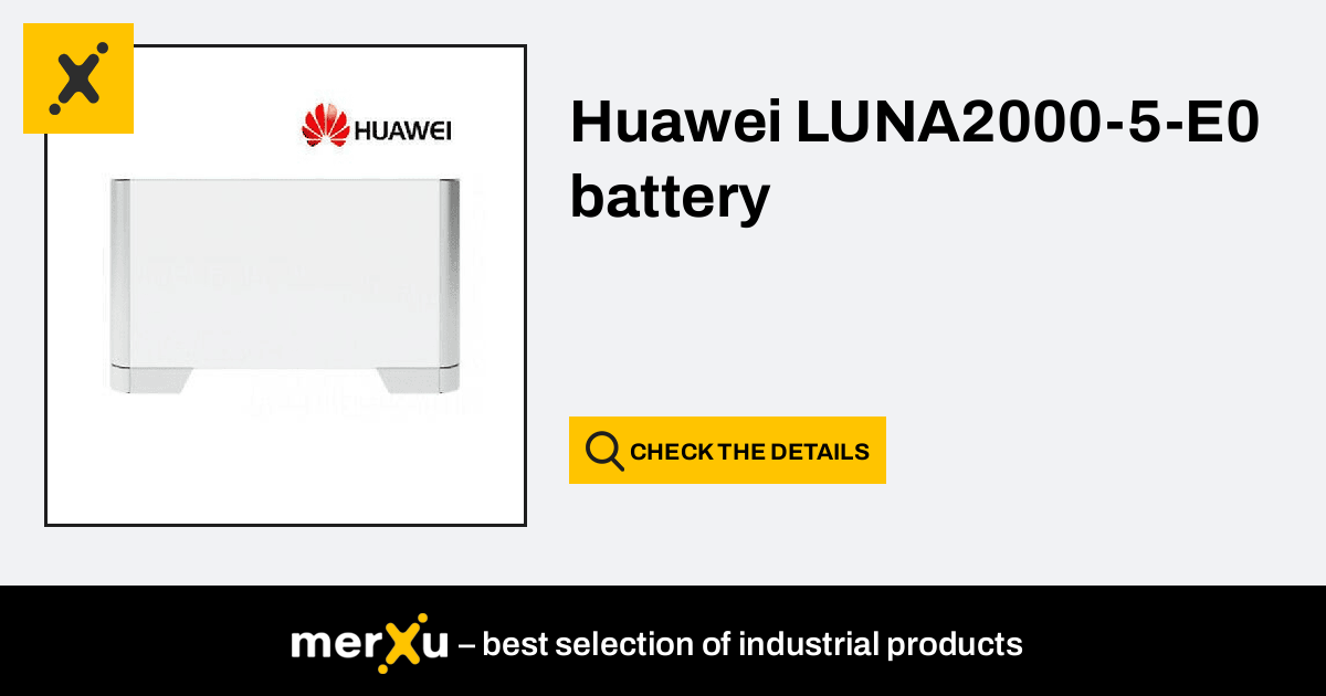 Huawei Battery Storage Luna2000 5 E0 Merxu Negotiate Prices