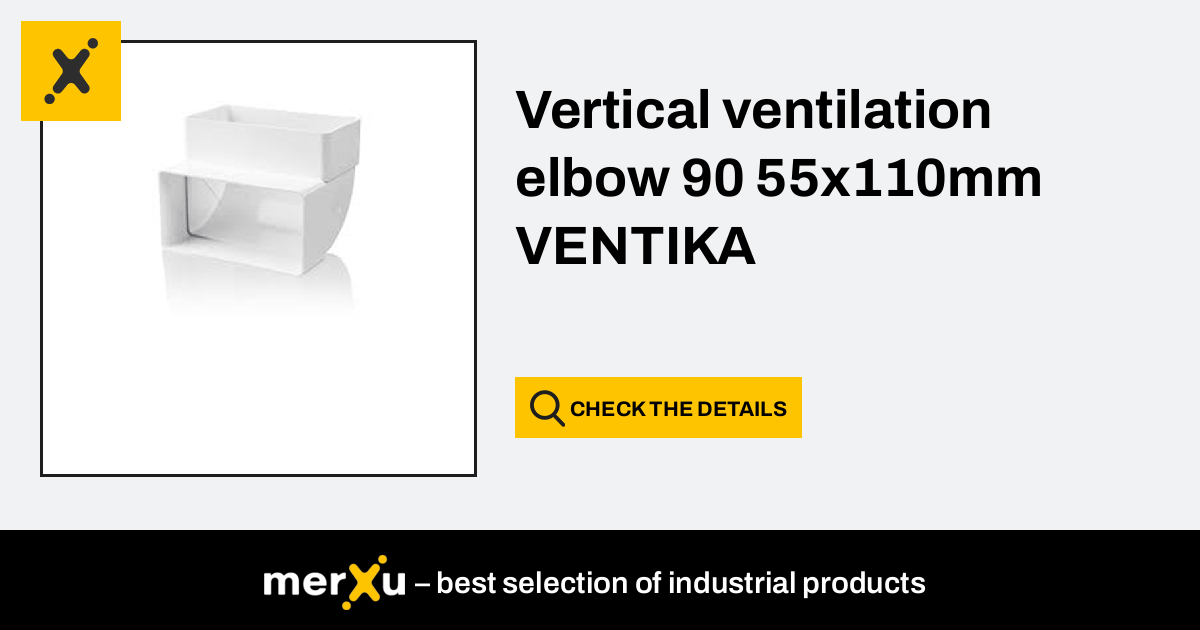 Vertical ventilation elbow 90 55x110mm VENTIKA - merXu - Negotiate ...