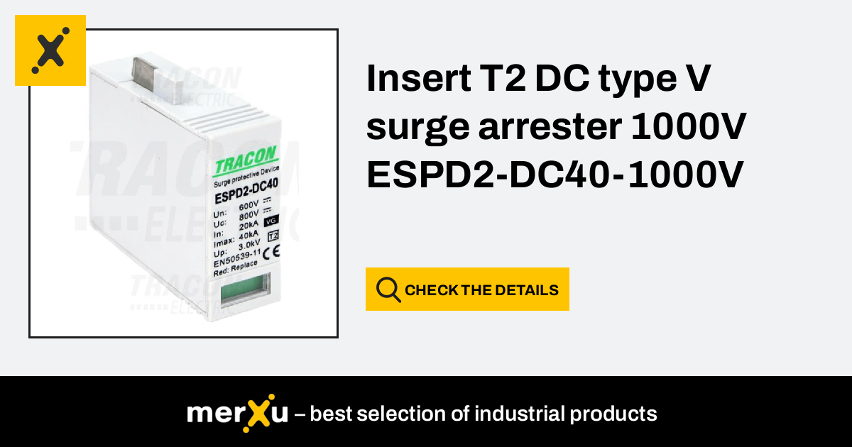 Tracon Electric Insert T2 DC Type V Surge Arrester 1000V ESPD2-DC40 ...