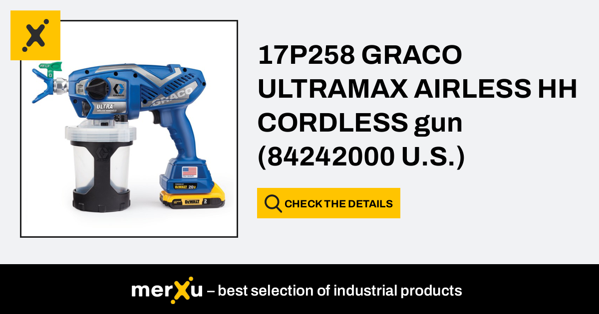 17P258 GRACO ULTRAMAX AIRLESS HH CORDLESS gun 84242000 U.S