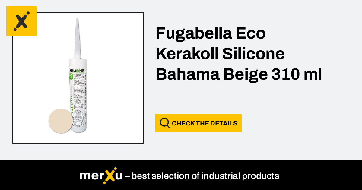 Kerakoll Fugabella Eco Silicone Bahama Beige 310 ml (81532_20180910093407)  - merXu - Negotiate prices! Wholesale purchases!