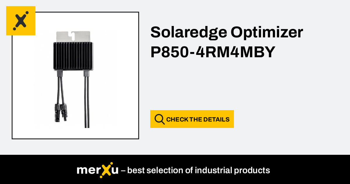 Solaredge Optimizer P850-4RM4MBY (SE-P850) - MerXu - Negotiate Prices ...