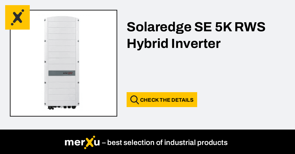 Solaredge Se K Rws Hybrid Inverter Merxu Negotiate Prices Wholesale Purchases