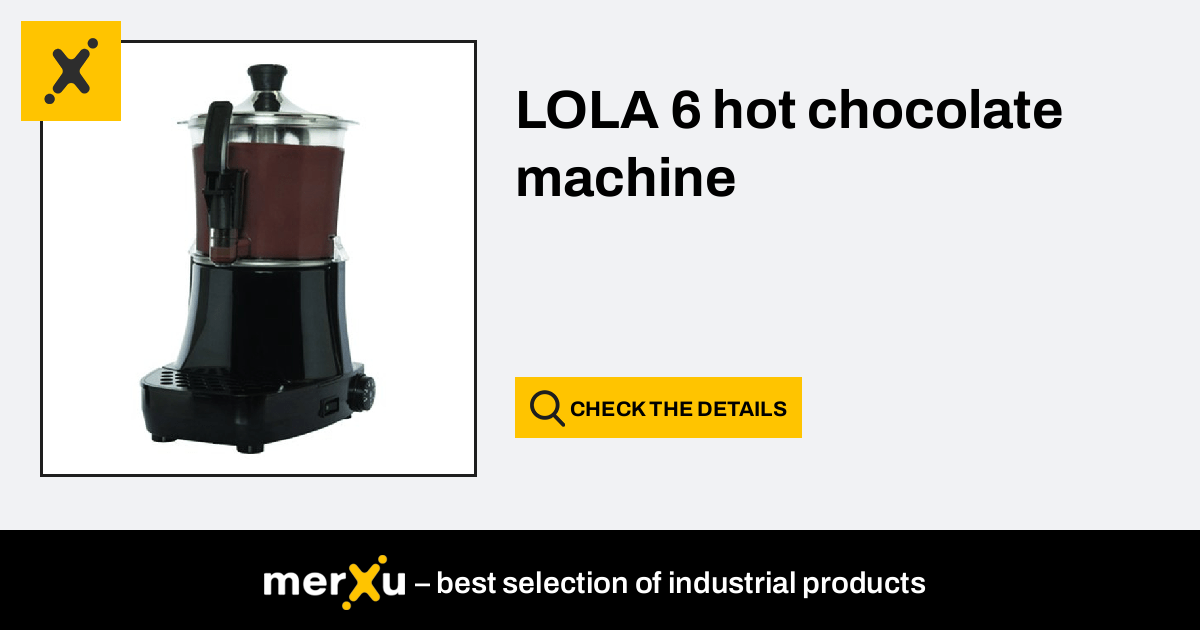 LOLA 6 hot chocolate machine (LOLA6 LOLA6) - merXu - Negotiate