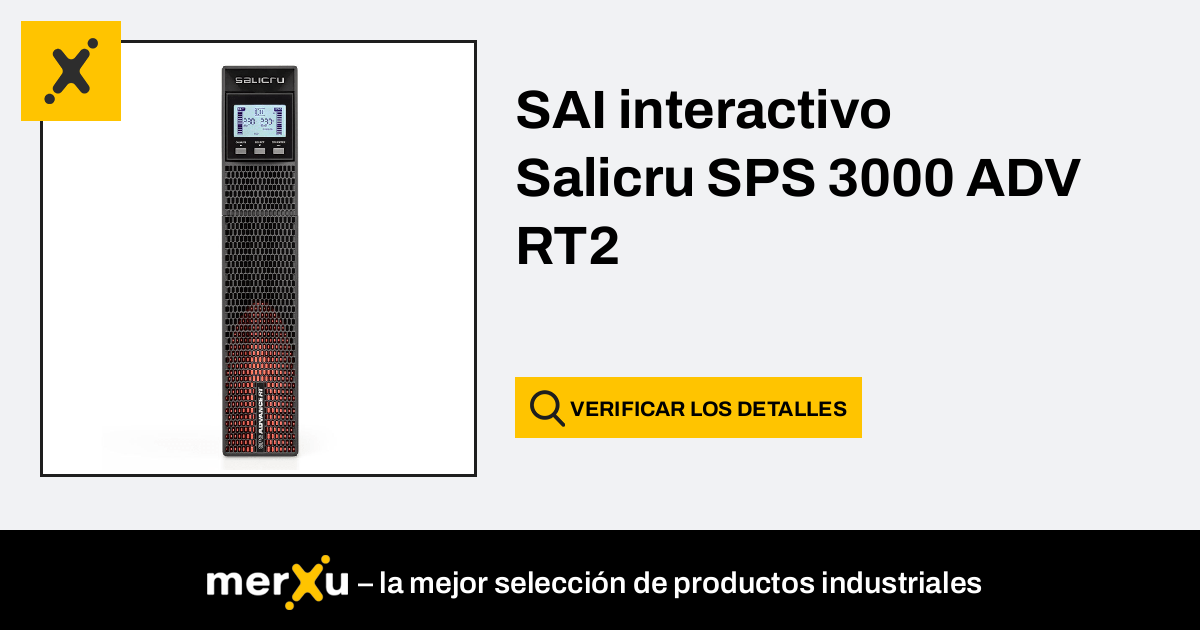 Salicru SAI interactivo SPS 3000 ADV RT2 (S5611776) - merXu - ¡Negocia  precios! ¡Compras al por mayor!