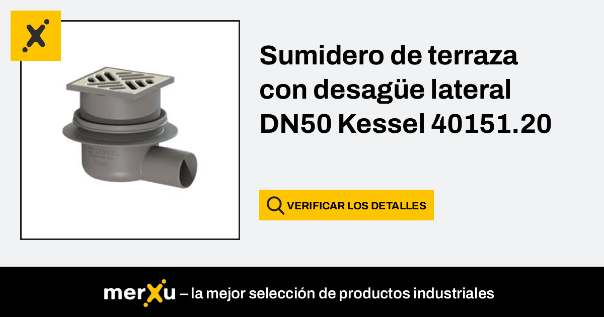 Kessel Sumidero de terraza con desagüe lateral DN50 (40151.20) - merXu -  ¡Negocia precios! ¡Compras al por mayor!