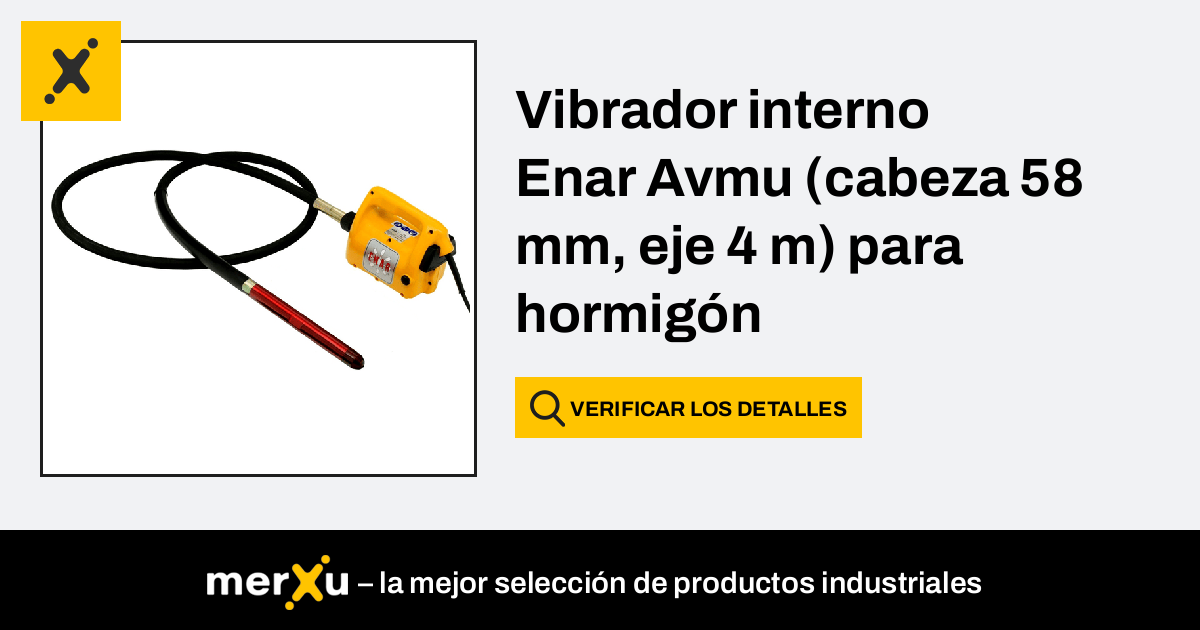 Vibrador de hormigón Enar AVMU al mejor precio