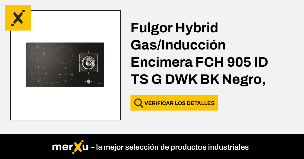 Placa de cocción híbrida Fulgor inducción/gas FCHH 905 ID TS G WDK