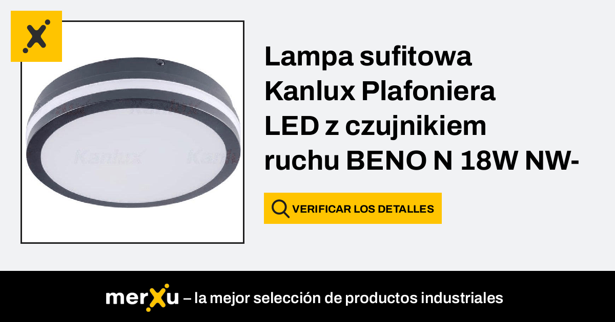 Lampa Sufitowa Kanlux Plafoniera Led Z Czujnikiem Ruchu Beno N W Nw O Se Gr Lm K Ip